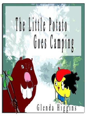 cover image of The Little Potato Goes Camping